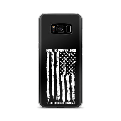 Evil Is Powerless Samsung Case