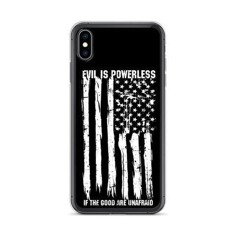 Evil Is Powerless iPhone Case