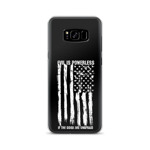 Evil Is Powerless Samsung Case