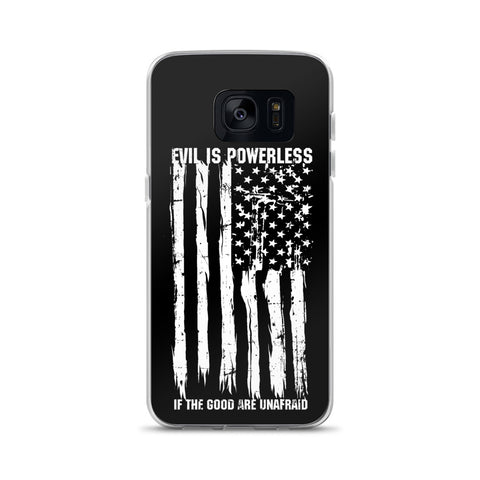 Evil Is Powerless Samsung Case
