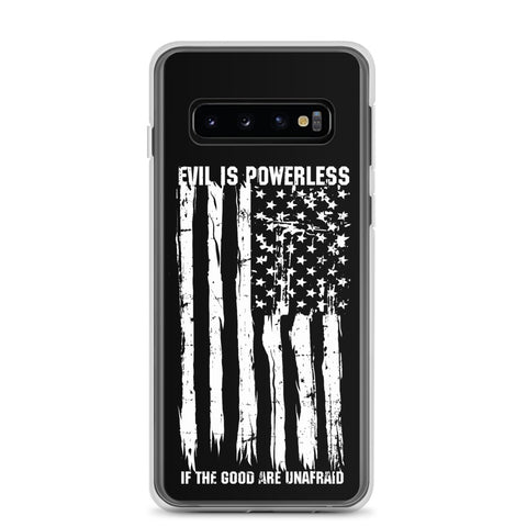 Evil Is Powerless Samsung Case