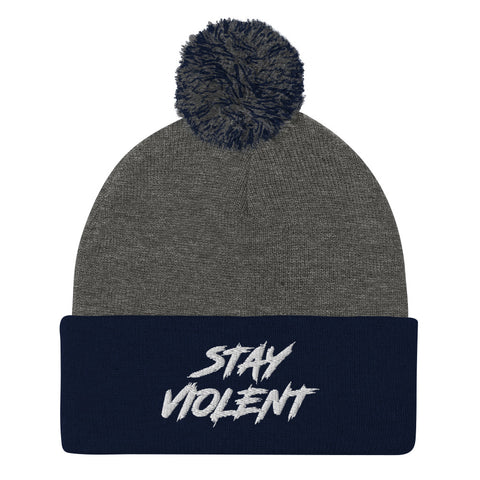 Stay Violent Pom Beanie