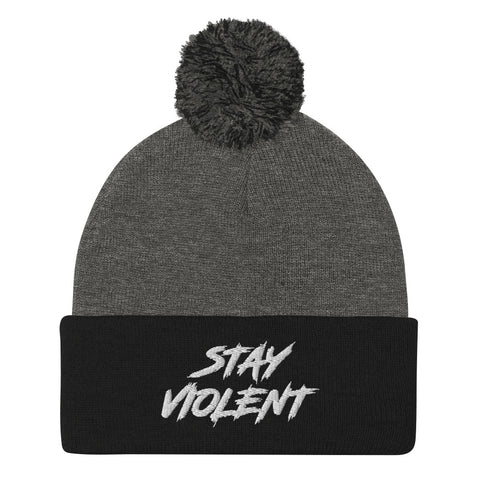 Stay Violent Pom Beanie