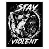 Stay Violent Decal
