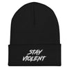 Cuffed Stay Violent Beanie