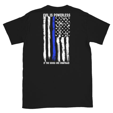 Thin Blue Line Evil Is Powerless