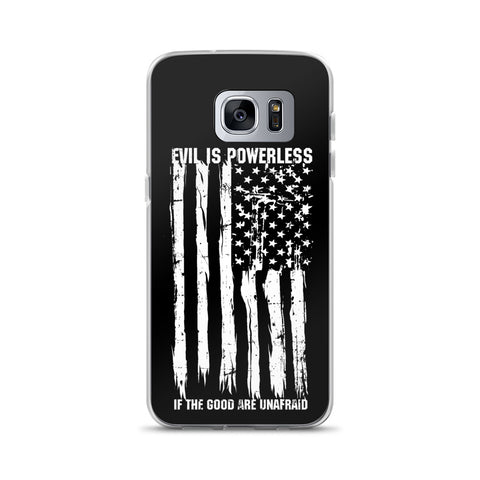 Evil Is Powerless Samsung Case