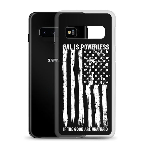 Evil Is Powerless Samsung Case