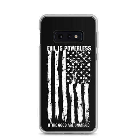 Evil Is Powerless Samsung Case
