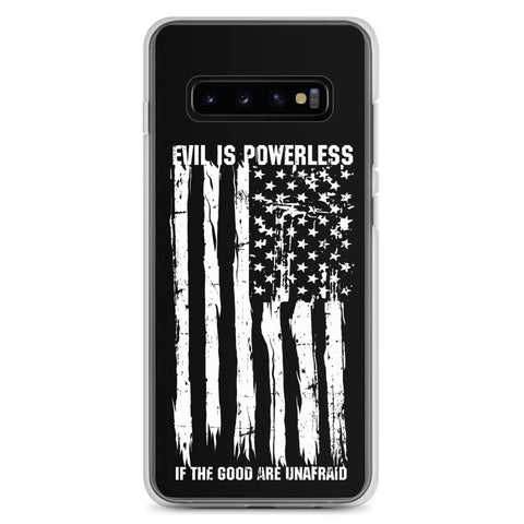 Evil Is Powerless Samsung Case