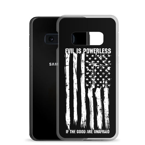 Evil Is Powerless Samsung Case