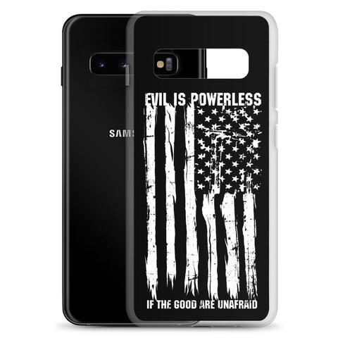Evil Is Powerless Samsung Case