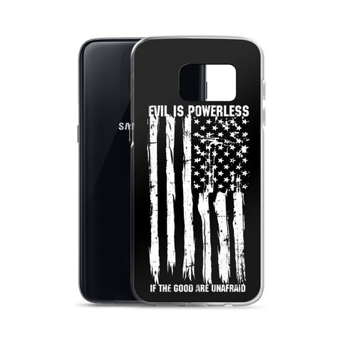 Evil Is Powerless Samsung Case